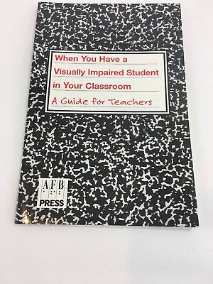 #ad When You Have a Visually Impaired Student in Your Classroom: A Guide for Teacher $10.00