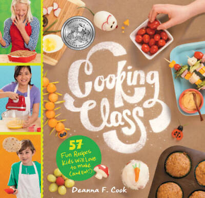 #ad Cooking Class: 57 Fun Recipes Kids Will Love to Make and Eat GOOD $4.27