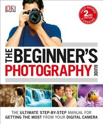 #ad The Beginner#x27;s Photography Guide 2nd Edition Paperback GOOD $4.48