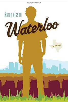 #ad WATERLOO: A NOVEL By Karen Olsson Hardcover **BRAND NEW** $19.95