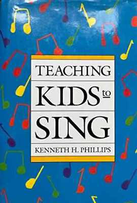 #ad Teaching Kids to Sing Paperback by Phillips Kenneth H. Acceptable $15.31