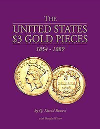 #ad UNITED STATES $3 GOLD PIECES: 1854 1889 By Q. David Bowers amp; Dougls Winter *VG* $185.95