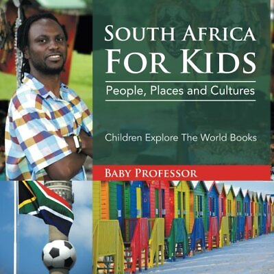 #ad SOUTH AFRICA FOR KIDS: PEOPLE PLACES AND CULTURES By Baby Professor EXCELLENT $15.49