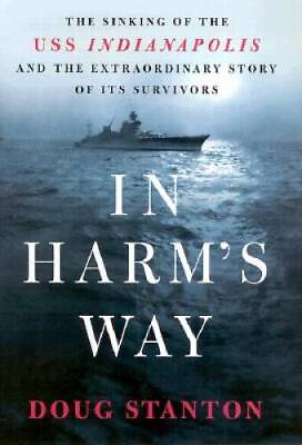 #ad In Harms Way: The Sinking of the USS Indianapolis and the Extraordinary GOOD $3.86