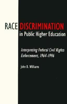 #ad Race Discrimination in Public Higher Education: Interpreting Federal Civil ... $54.95