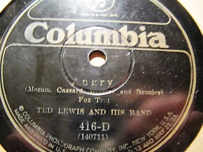 #ad 1925 TED LEWIS BAND ANGRY Say Arabella Fox Trot COLUMBIA 416 D 78 $9.99