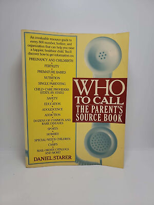 #ad Who to Call: The Parents Sourcebook by Daniel Starer $18.95