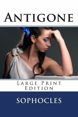 #ad Antigone Large Print Edition: A Play $11.26