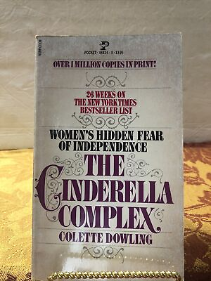 #ad THE CINDERELLA COMPLEX WOMEN#x27;S HIDDEN FEAR OF By Colette Dowling Vintage 1982 $11.99