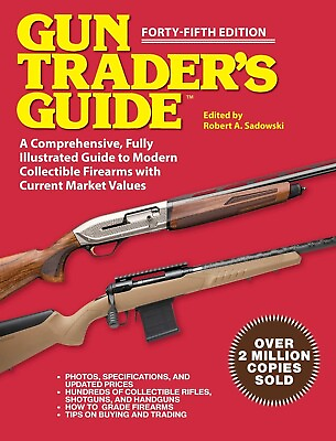 #ad Gun Trader#x27;s Guide Forty Fifth Edition: A Comprehensive Fully Illustrated $18.00