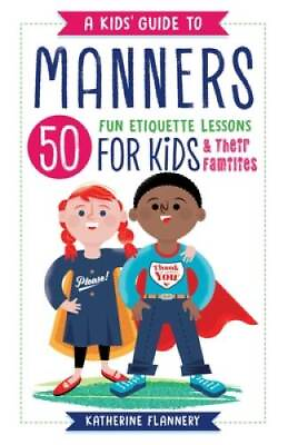 #ad A Kids#x27; Guide to Manners: 50 Fun Etiquette Lessons for Kids and The VERY GOOD $5.03