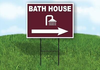 #ad BATH HOUSE RIGHT ARROW BROWN Yard Sign Road with Stand LAWN SIGN Single sided $19.99