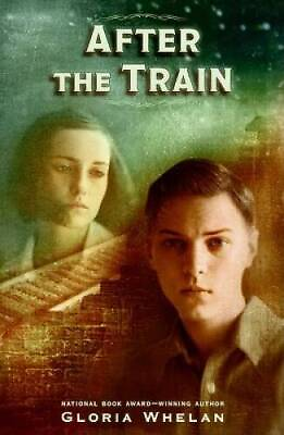 #ad After the Train Hardcover By Whelan Gloria GOOD $3.98