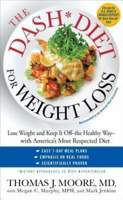 #ad The DASH Diet for Weight Loss: Lose Weight and Keep It Off the Healthy Way $8.17