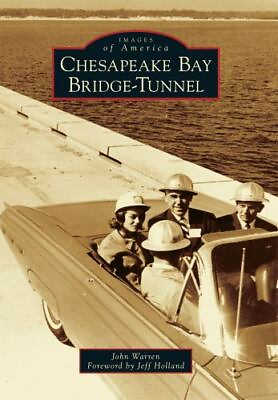 #ad Warren John : Chesapeake Bay Bridge Tunnel Images of $13.36