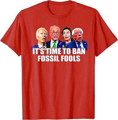 #ad Funny Theme It Is Time To Ban Fossil Fools Biden Unisex T Shirt $19.99