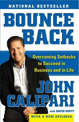 Bounce Back: Overcoming Setbacks to Succeed in Business and in Life $9.25