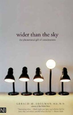 #ad Wider Than the Sky: The Phenomenal Gift of Consciousness Paperback VERY GOOD $3.98