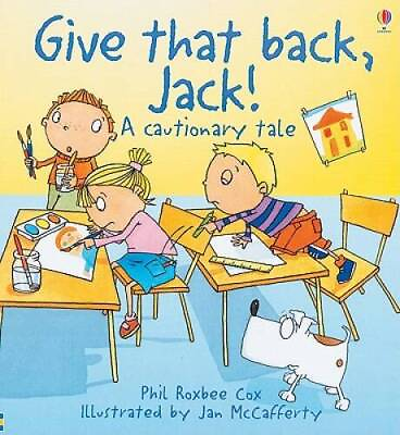 #ad Give That Back Jack Cautionary Tales Paperback By Cox Phil Roxbee GOOD $4.17