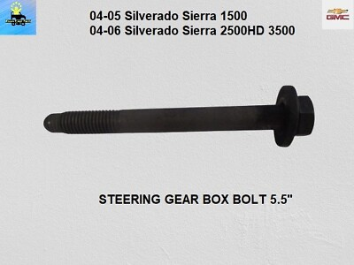 #ad 03 04 06 Silverado Sierra Steering Gear Box Bolt 5.5quot; 10.9 Single BOLT 1 PIECE $10.00