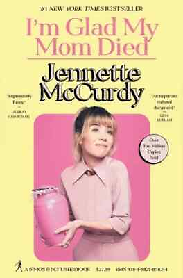 #ad I#x27;m Glad My Mom Died by Jennette McCurdy 2022 Hardcover $18.00