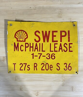 #ad Vintage Shell Oil Lease Sign Swepi McPhail Lease $75.00