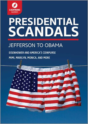 #ad Presidential Scandals : Jefferson to Obama Paperback Lightning Li $9.60