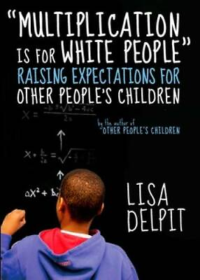 #ad Multiplication Is for White People: Raising Expectations for Other Peop GOOD $4.01