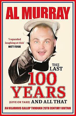 #ad The Last 100 Years give or take and All That: An hilarious gallop through 20th $17.21