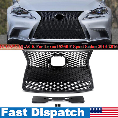 #ad For Lexus IS200t IS250 IS350 F Sport 2014 2016 Front Grille Grill Glossy Black $175.74