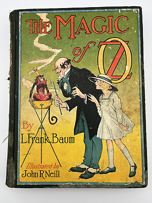 #ad 1919 The Magic Of Oz by L. Frank Baum Illustrated by John R. Neill Harcover $44.99