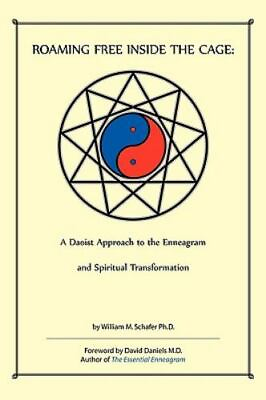 #ad Roaming Free Inside the Cage: A Daoist Approach to the Enneagram and Spiritual T $9.85