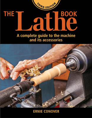 #ad The Lathe Book 3rd Edition: A Complete Guide to the Machine and Its Accesso... $26.00