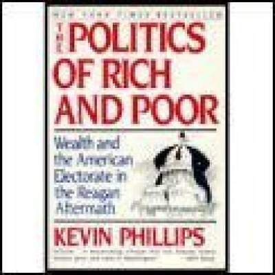 #ad The Politics of Rich and Poor: Wealth and the American Electorate in the GOOD $3.97