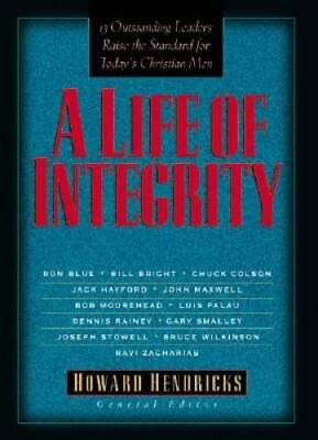 #ad A Life of Integrity: 13 Outstanding Leaders Raise the Standard for Today#x27; GOOD $5.33