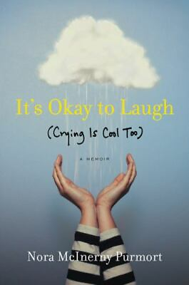 #ad It#x27;s Okay to Laugh: Crying Is Cool Too by Purmort Nora McInerny paperback $4.47