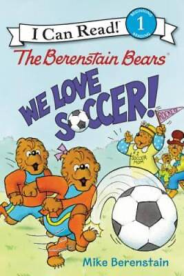 #ad The Berenstain Bears: We Love Soccer I Can Read Level 1 Hardcover GOOD $5.13