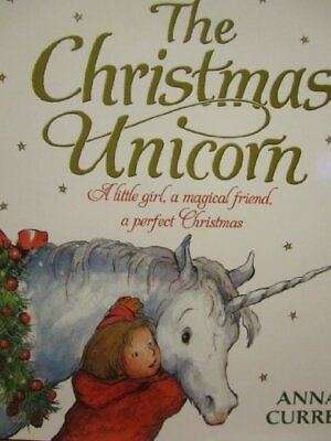 #ad The Christmas Unicorn: A Little Girl a Magical Friend a Perfect Christmas by $3.79