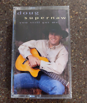 #ad Doug Supernaw Cassette You still got me FACTORY SEALED NEW $9.00