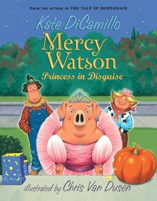 #ad Mercy Watson: Princess in Disguise Paperback By DiCamillo Kate ACCEPTABLE $3.97