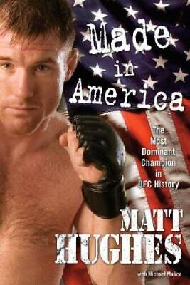 #ad Made in America: The Most Dominant Champion in UFC History Hardcover GOOD $4.74