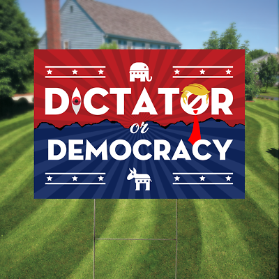 #ad Dictator Or Democracy That#x27;s Choice Anti Trump For President Yard Sign $26.10