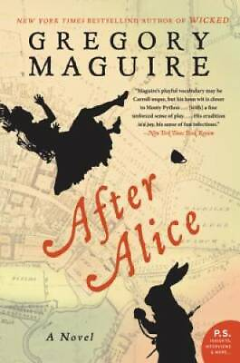 #ad After Alice: A Novel Paperback By Maguire Gregory GOOD $4.10
