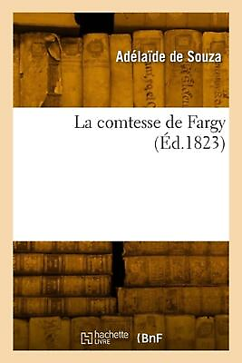 #ad La comtesse de Fargy by Ad?la?de de Souza Paperback Book $27.34