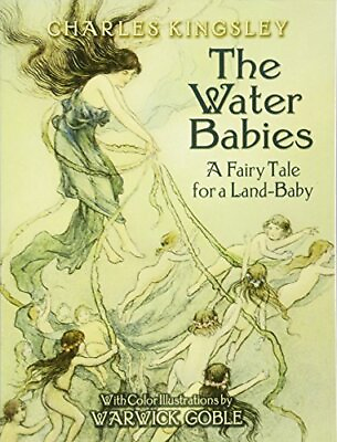 #ad The Water Babies: A Fairy for a Land Baby Dov... by Kingsley Charles Paperback $13.78