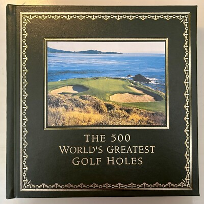 #ad The 500 Worlds Greatest Golf Holes Easton Press Edition Green Leather Gold Gilt $59.95