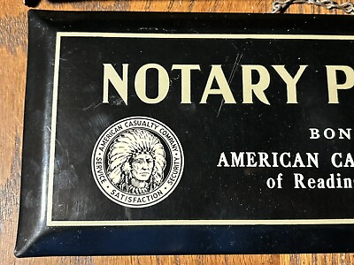 #ad VINTAGE PUBLIC NOTARY INSURANCE TIN SIGN READING PA INDIAN CHIEF HANGER AMERICAN $350.00