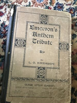 #ad Vintage LO Emerson Anthem Tribute Ditson Company Hymnal $42.46