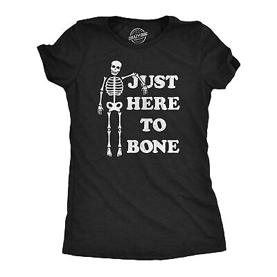 #ad Womens Just Here To Bone T Shirt Funny Halloween Party Skeleton Adult Joke Tee $9.50