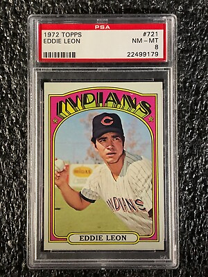 #ad 1972 Topps Baseball High Number #721 Eddie Leon PSA 8 $35.99